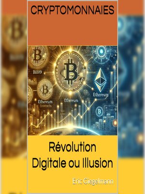 cover image of Cryptomonnaies Révolution Digitale ou Illusion
